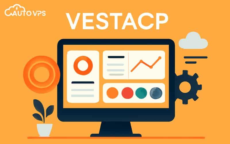 Khi nào nên sử dụng VestaCP?