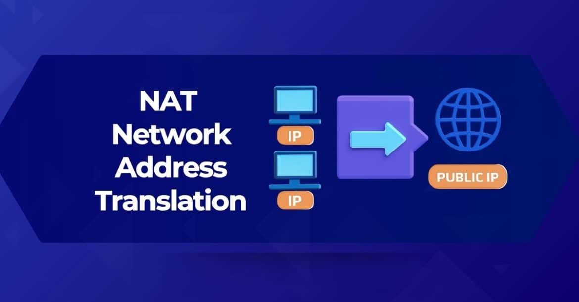 5 phút đọc hiểu NAT Network Address Translation là gì