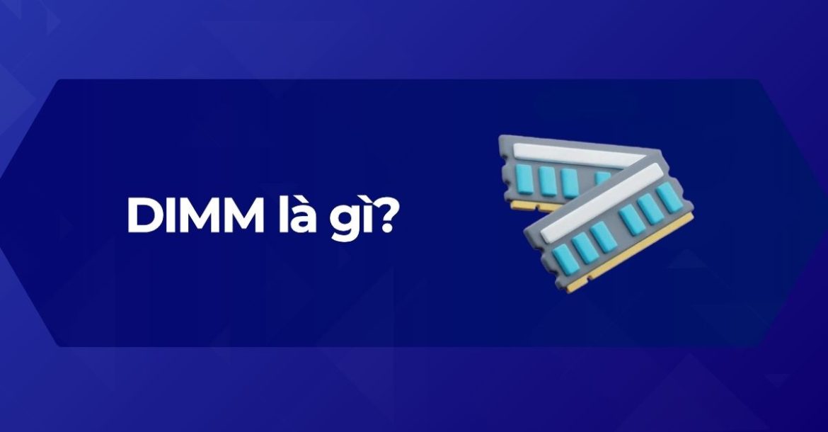 Ảnh đại diện DIMM là gì