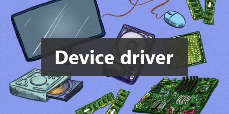 Device Drivers (Trình điều khiển thiết bị)