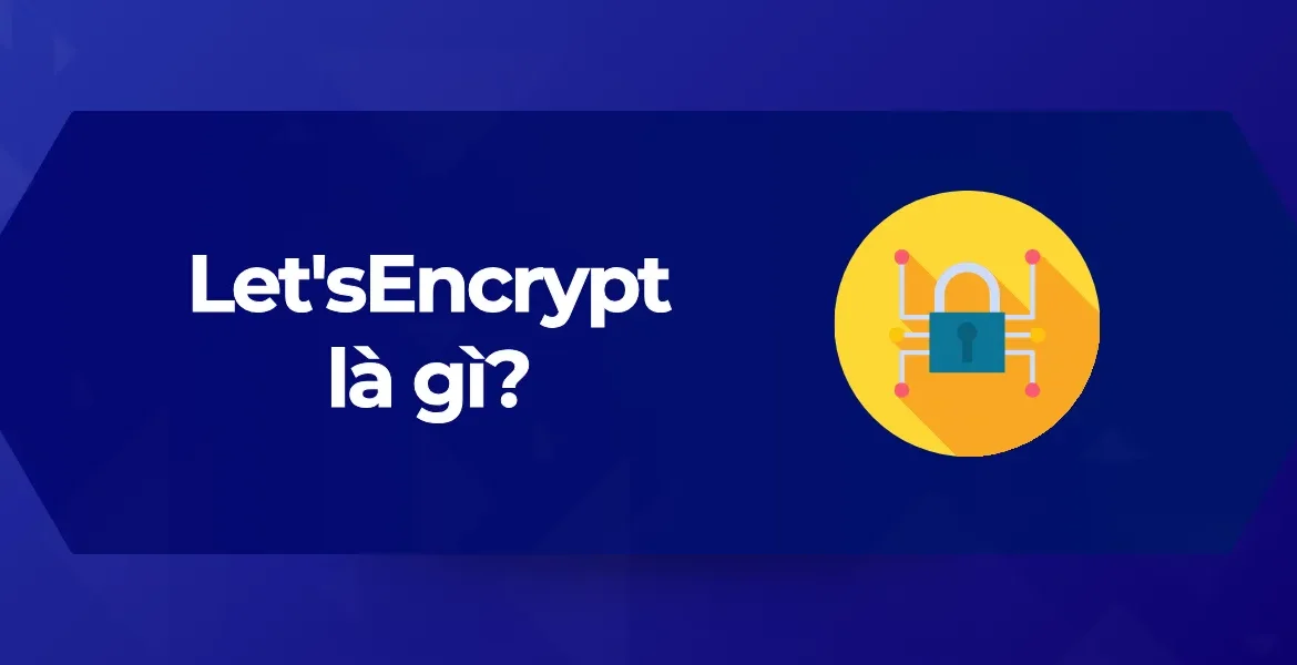 Tổng quan Let's Encrypt