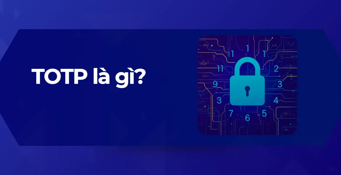 Tổng quan TOTP