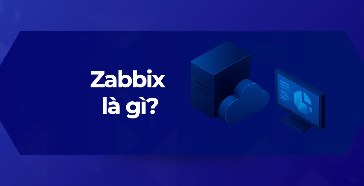 Tổng quan về Zabbix