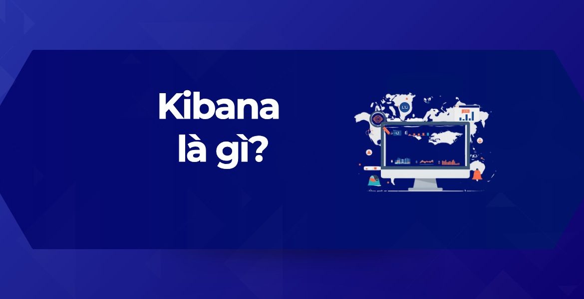 Tổng quan Kibana